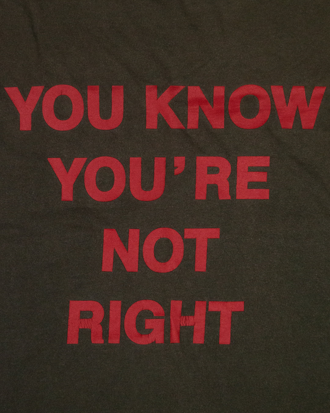 Number (N)ine You Know You’re Not Right Tee