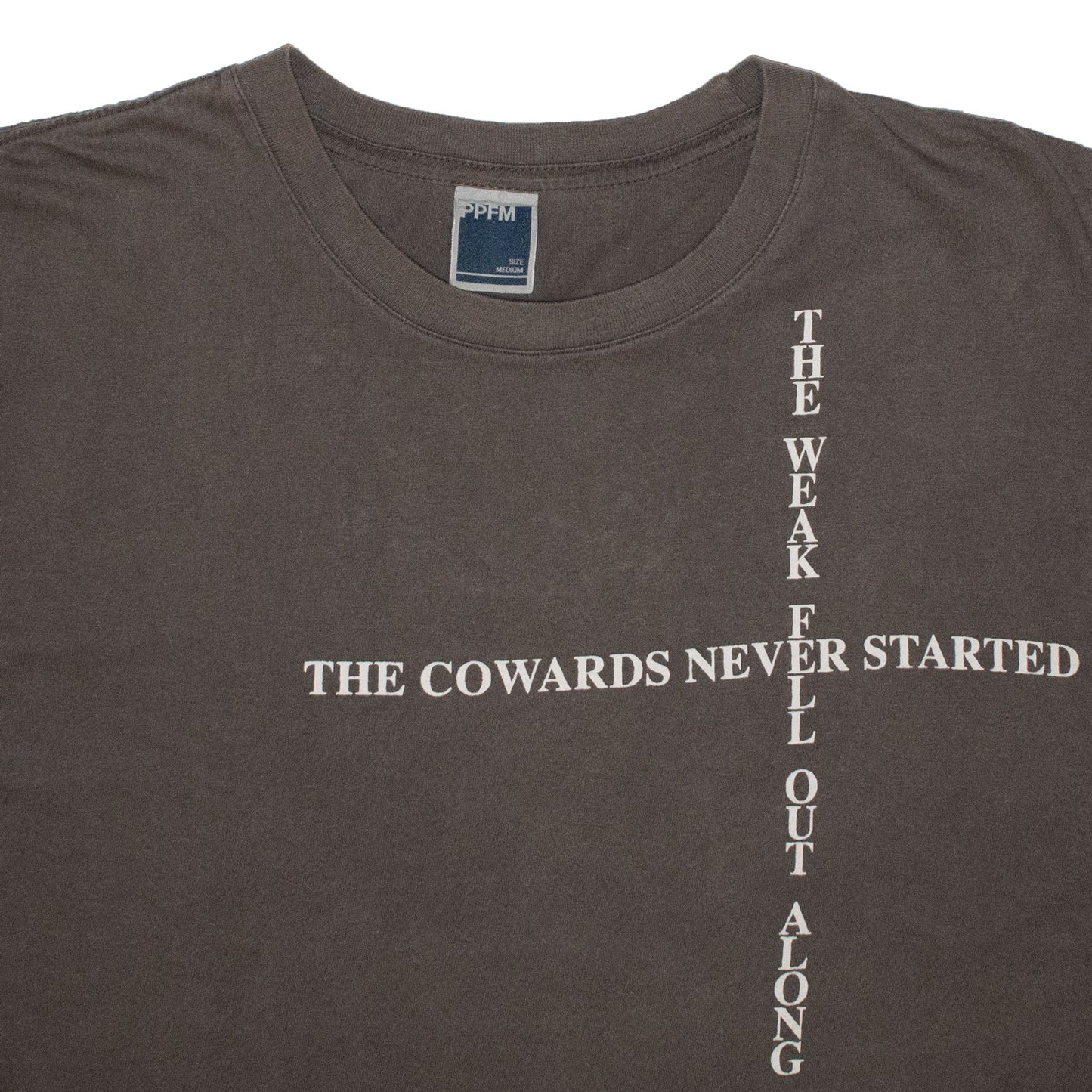 PPFM Cowards & the Weak Poem Tee – 2002